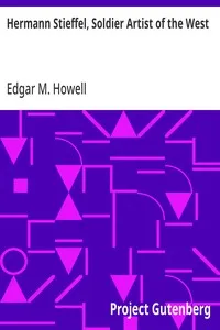 Hermann Stieffel, Soldier Artist of the West — Edgar M. Howell cover