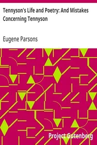 Tennyson's Life and Poetry: And Mistakes Concerning Tennyson — Eugene Parsons cover