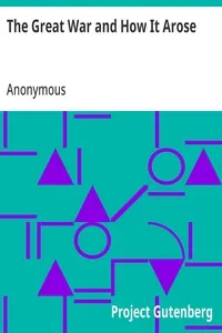 The Great War and How It Arose — Anonymous cover