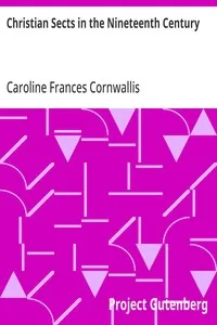 Christian Sects in the Nineteenth Century — Caroline Frances Cornwallis cover