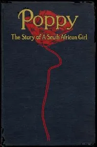 Poppy: The Story of a South African Girl — Cynthia Stockley cover