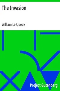 The Invasion — William Le Queux cover