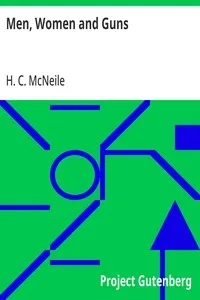 Men, Women and Guns — H. C. (Herman Cyril) McNeile cover
