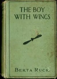 The Boy with Wings — Berta Ruck cover