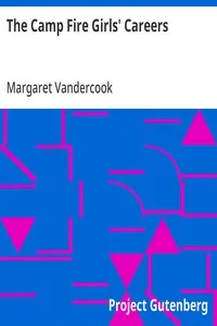 The Camp Fire Girls' Careers — Margaret Vandercook cover