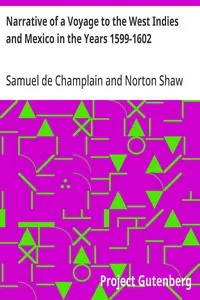Narrative of a Voyage to the West Indies and Mexico in the Years 1599-1602 — Samuel de Champlain cover