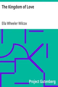 The Kingdom of Love — Ella Wheeler Wilcox cover