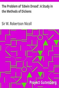 The Problem of 'Edwin Drood': A Study in the Methods of Dickens — W. Robertson (William Robertson), Sir Nicoll cover