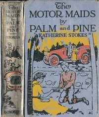 The Motor Maids by Palm and Pine — Katherine Stokes cover