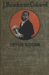 J. Poindexter, Colored — Irvin S. (Irvin Shrewsbury) Cobb cover
