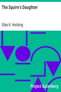 The Squire's Daughter — Silas K. (Silas Kitto) Hocking cover