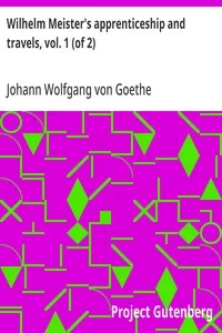 Wilhelm Meister's apprenticeship and travels, vol. 1 (of 2) — Johann Wolfgang von Goethe cover