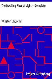 The Dwelling Place of Light — Complete — Winston Churchill cover
