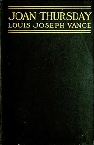 Joan Thursday: A Novel — Louis Joseph Vance cover