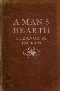 A Man's Hearth — Eleanor M. (Eleanor Marie) Ingram cover