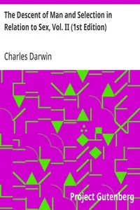 The Descent of Man and Selection in Relation to Sex, Vol. II (1st Edition) — Charles Darwin cover
