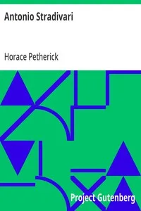 Antonio Stradivari — Horace Petherick cover
