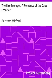 The Fire Trumpet: A Romance of the Cape Frontier — Bertram Mitford cover