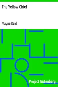 The Yellow Chief — Mayne Reid cover