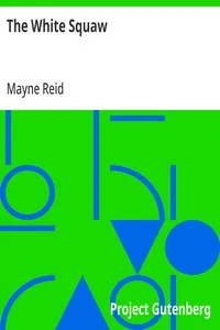 The White Squaw — Mayne Reid cover