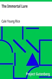 The Immortal Lure — Cale Young Rice cover