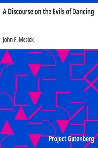 A Discourse on the Evils of Dancing — John F. Mesick cover