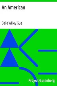 An American — Belle Willey Gue cover