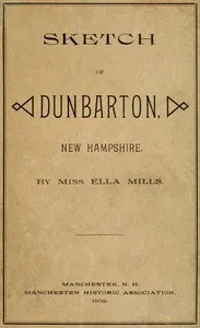 Sketch of Dunbarton, New Hampshire — Ella Mills cover