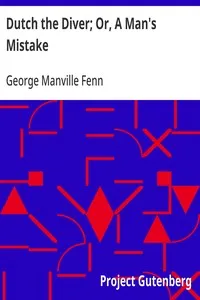 Dutch the Diver; Or, A Man's Mistake — George Manville Fenn cover