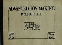 Advanced Toy Making for Schools cover
