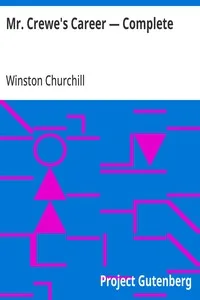 Mr. Crewe's Career — Complete — Winston Churchill cover