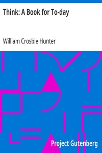 Think: A Book for To-day — William Crosbie Hunter cover