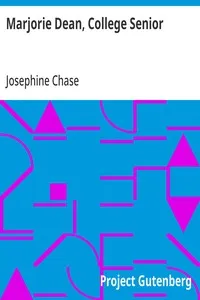 Marjorie Dean, College Senior — Josephine Chase cover