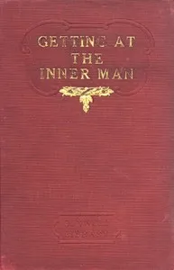 Getting at the Inner Man, and, Fifty Years on the Lecture Platform cover