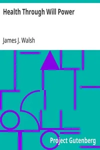 Health Through Will Power — James J. (James Joseph) Walsh cover