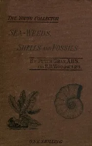 Sea-Weeds, Shells and Fossils cover