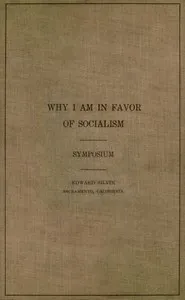 Why I am in favor of socialism — Anonymous cover