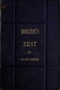 Norston's Rest — Ann S. (Ann Sophia) Stephens cover