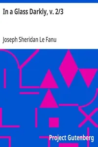 In a Glass Darkly, v. 2/3 — Joseph Sheridan Le Fanu cover
