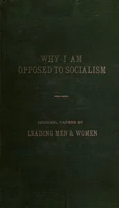 Why I am opposed to socialism — Anonymous cover