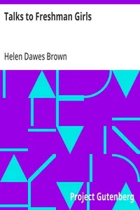 Talks to Freshman Girls — Helen Dawes Brown cover