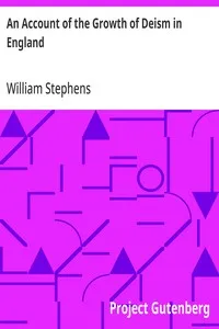 An Account of the Growth of Deism in England — William Stephens cover