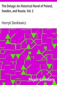 The Deluge: An Historical Novel of Poland, Sweden, and Russia. Vol. 2 — Henryk Sienkiewicz cover