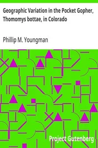 Geographic Variation in the Pocket Gopher, Thomomys bottae, in Colorado cover