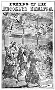 Burning of the Brooklyn Theatre: A thrilling personal experience! Brooklyn's horror. Wholesale holocaust at the Brooklyn, New York, Theatre, on the night of December 5th, 1876 — Anonymous cover