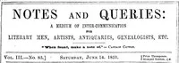 Notes and Queries, Number 85, June 14, 1851: A Medium of Inter-communication for Literary Men, Artists, Antiquaries, Genealogists, etc. — Various cover