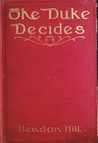 The Duke Decides — Headon Hill cover