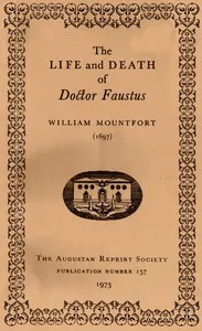 The Life and Death of Doctor Faustus Made into a Farce cover