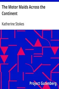 The Motor Maids Across the Continent — Katherine Stokes cover