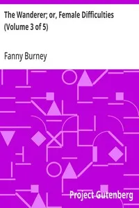 The Wanderer; or, Female Difficulties (Volume 3 of 5) — Fanny Burney cover